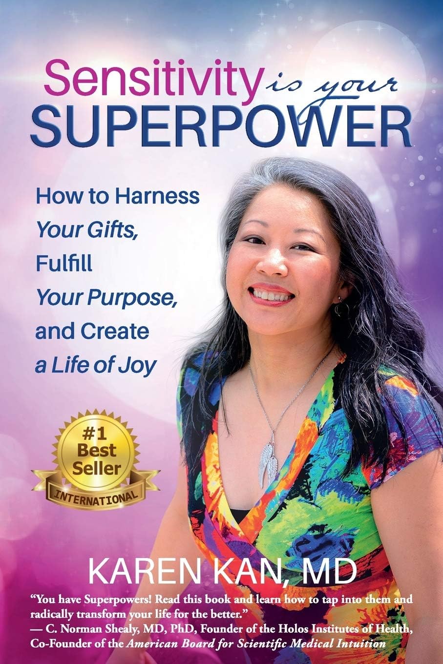 Sensitivity Is Your Superpower: How to Harness Your Gifts, Fulfill Your Purpose, a