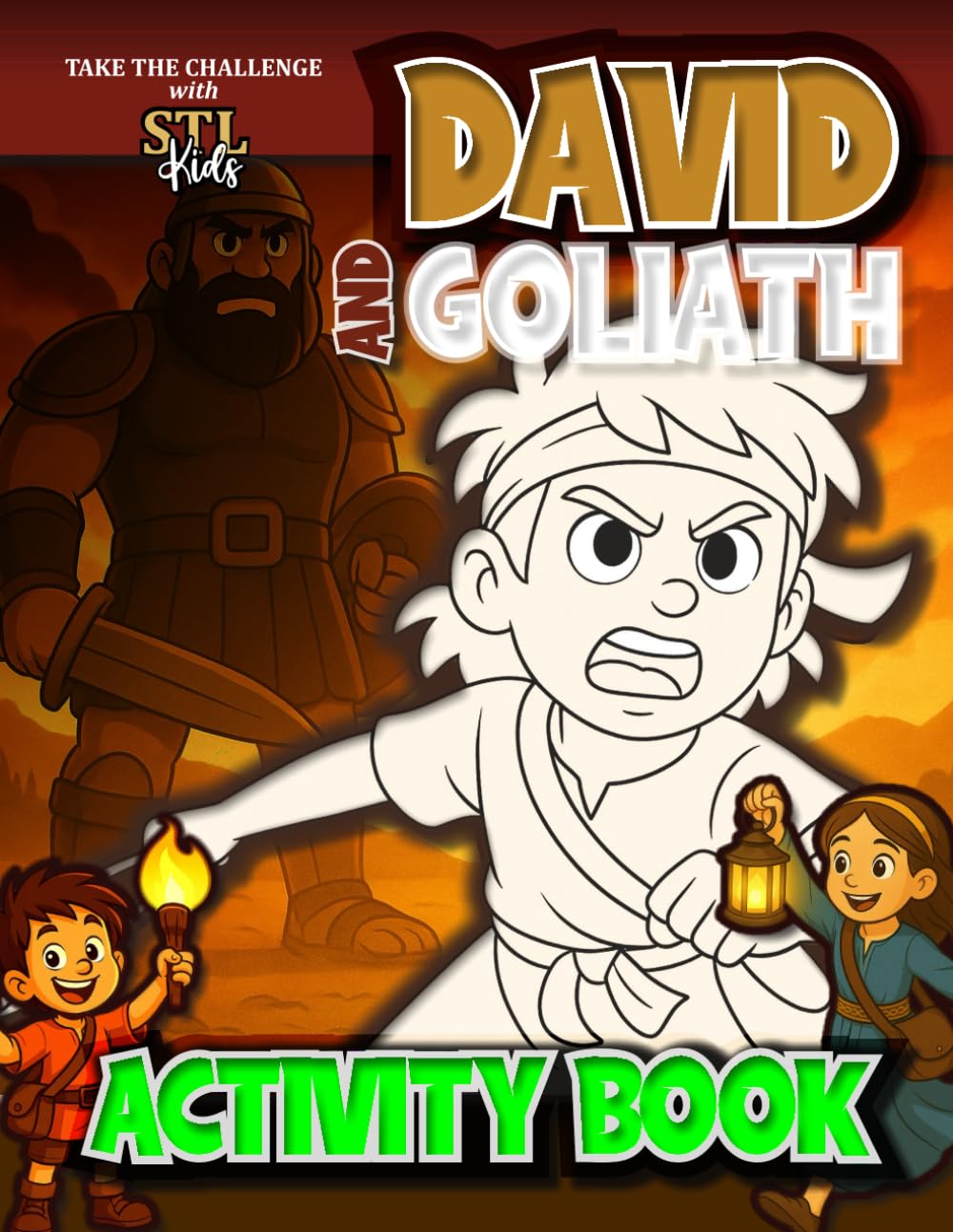 David & Goliath Activity Book: Take the Challenge with STL Kids (STL Kids | Step Toward the Light Kids, with Zac and Lizzie)