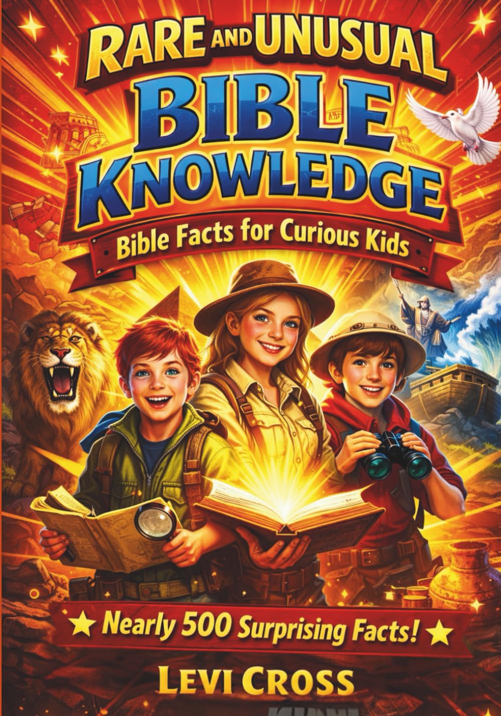 Rare and Unusual Bible Knowledge: Bible Facts for Curious Kids