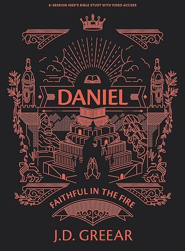 Daniel - Men's Bible Study Book with Video Access: Faithful in the Fire