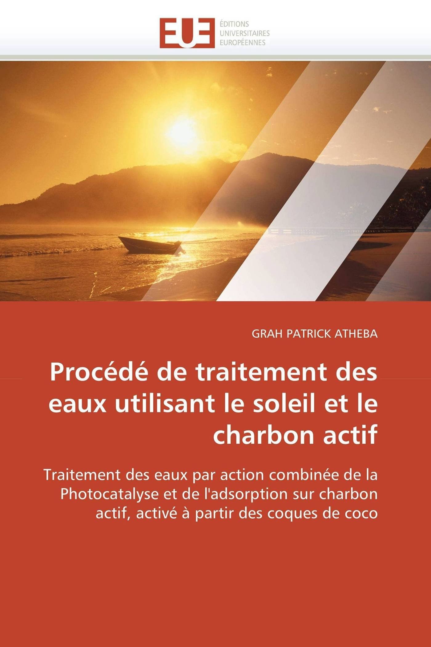 Procédé de traitement des eaux utilisant le soleil et le charbon actif (Omn.Univ.Europ.)