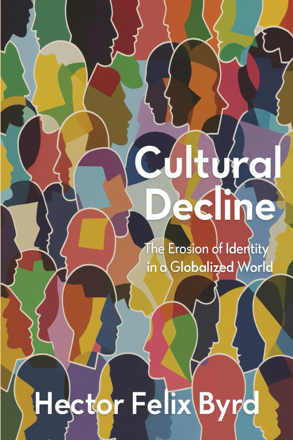 Cultural Decline: The Erosion of Identity in a Globalized World