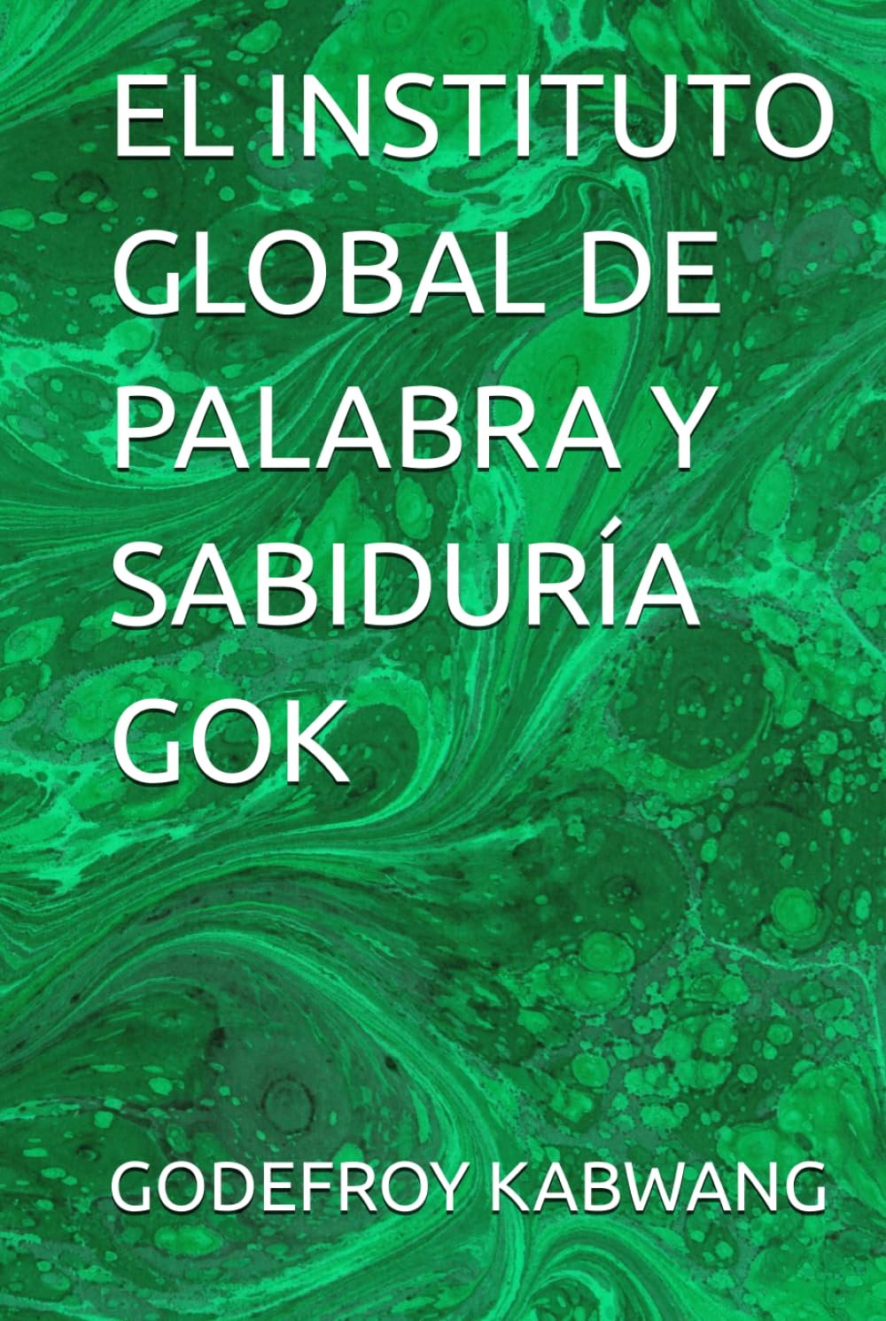 EL INSTITUTO GLOBAL DE PALABRA Y SABIDURÍA GOK