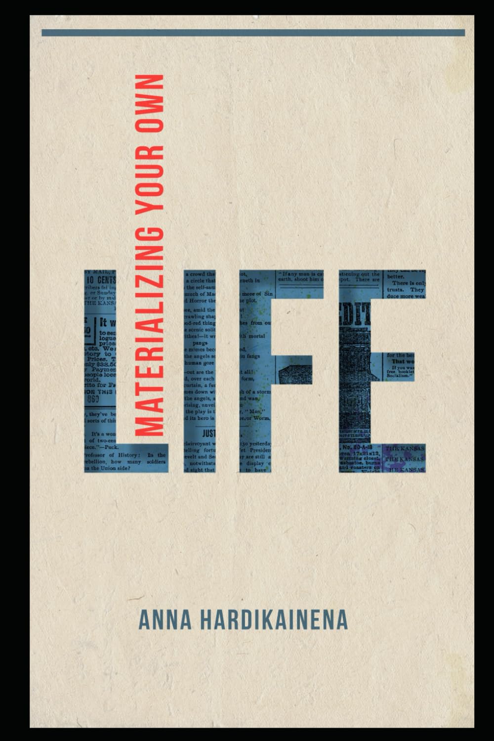 Materializing Your Own Life