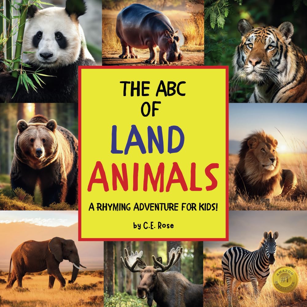 The ABC Of Land Animals: A Rhyming Adventure For Kids! (The Rhyming Adventure For Kids Series)