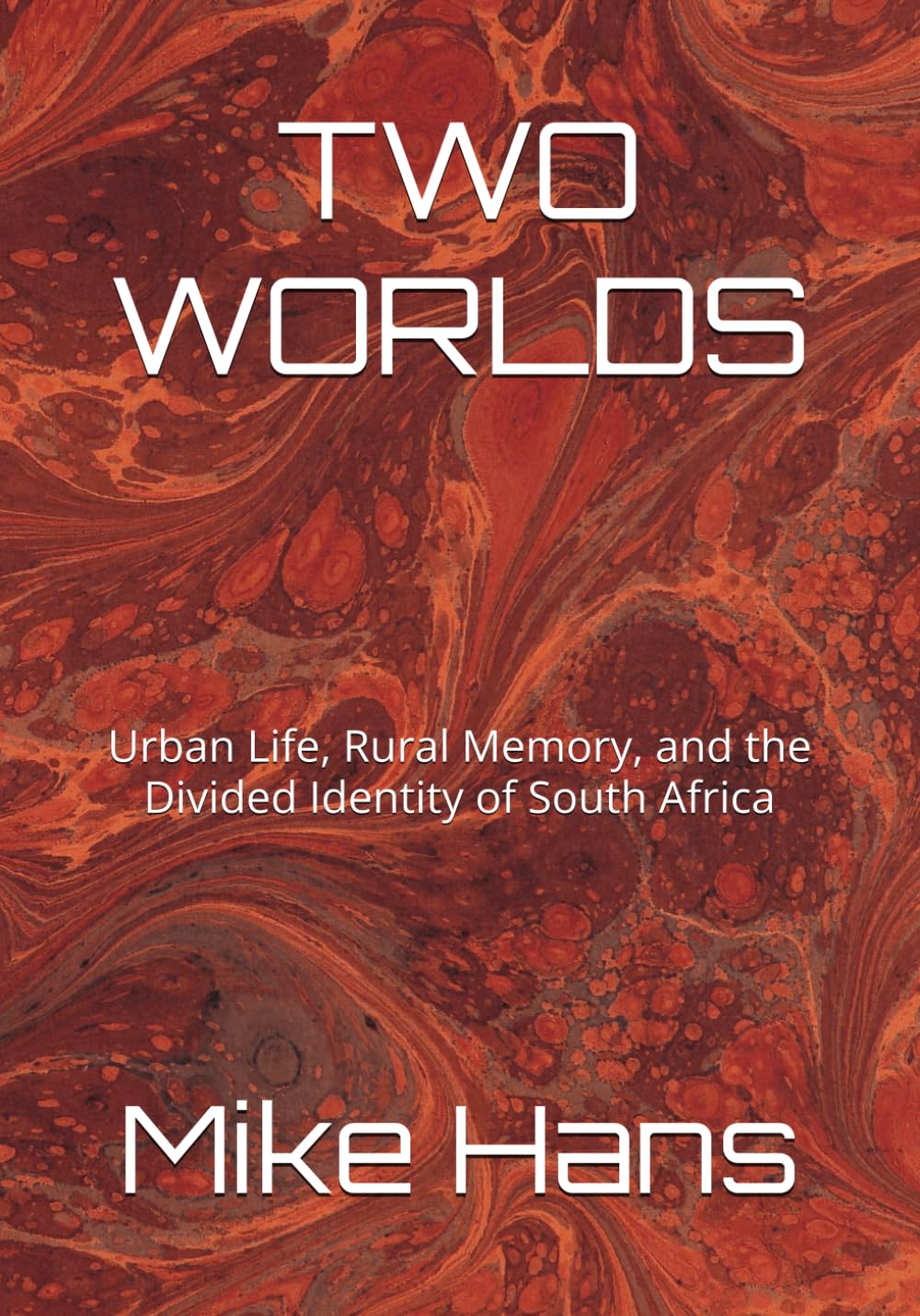TWO WORLDS: Urban Life, Rural Memory, and the Divided Identity of South Africa