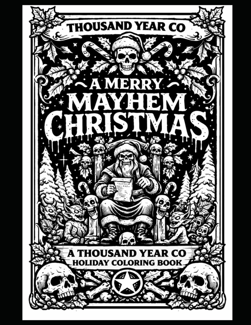 A Merry Mayhem Christmas: A Thousand Year Co Holiday Coloring Book (Thousand Year Co Coloring Books)