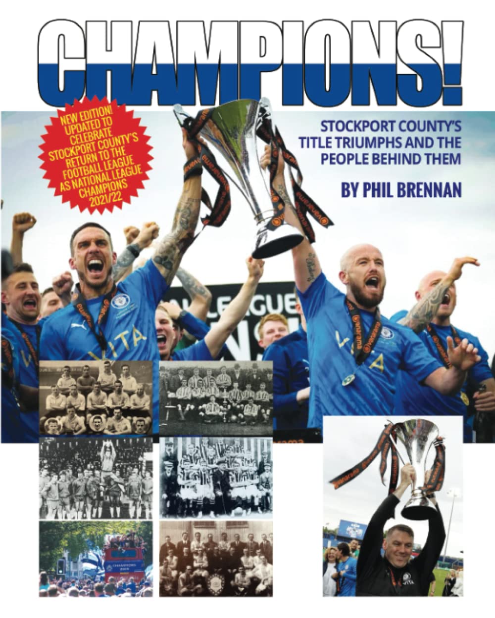 Champions!: Stockport County's Title Triumphs - and the people behind them