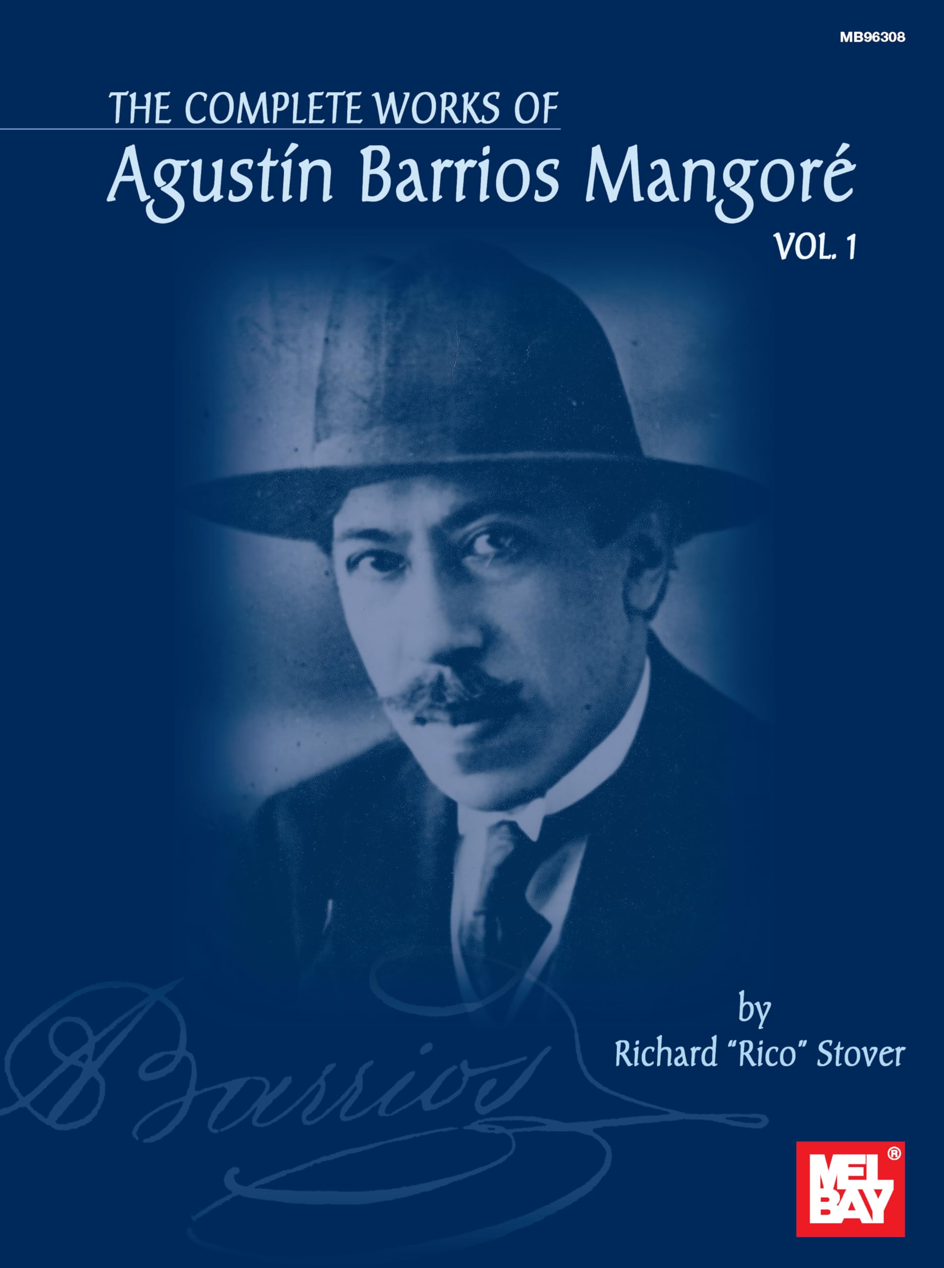 Complete Works of Agustin Barrios Mangore for Guitar Vol. 1