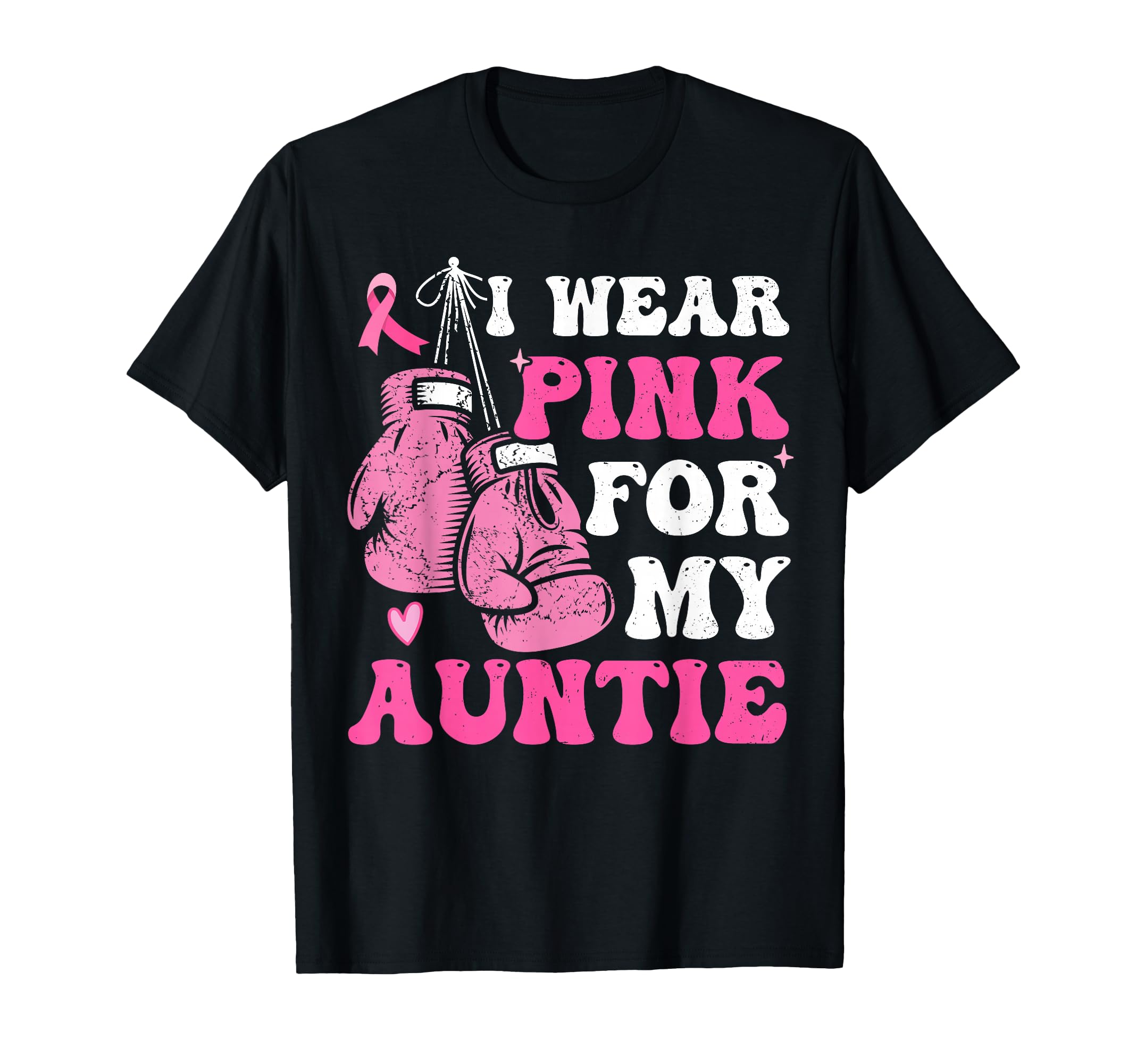 I Wear Pink For My Aunt Breast Cancer Awareness Auntie Women T-Shirt