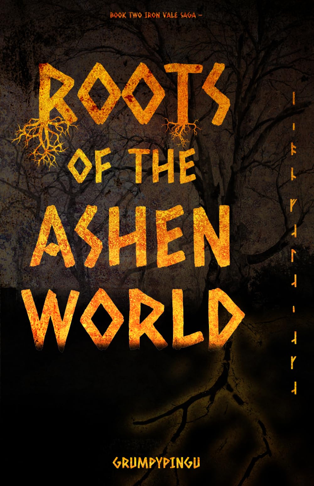 Roots of the Ashen World: The Iron Vale Saga — Book Two