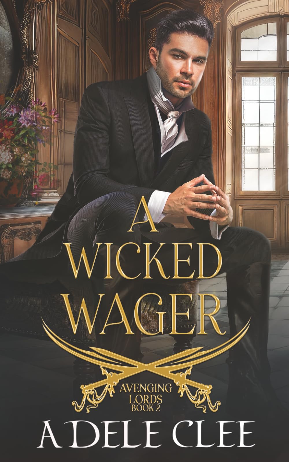 A Wicked Wager: 2 (Avenging Lords)