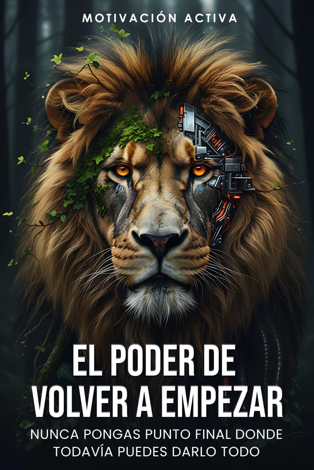 El poder de volver a empezar: Nunca pongas punto final donde todavía puedes darlo todo