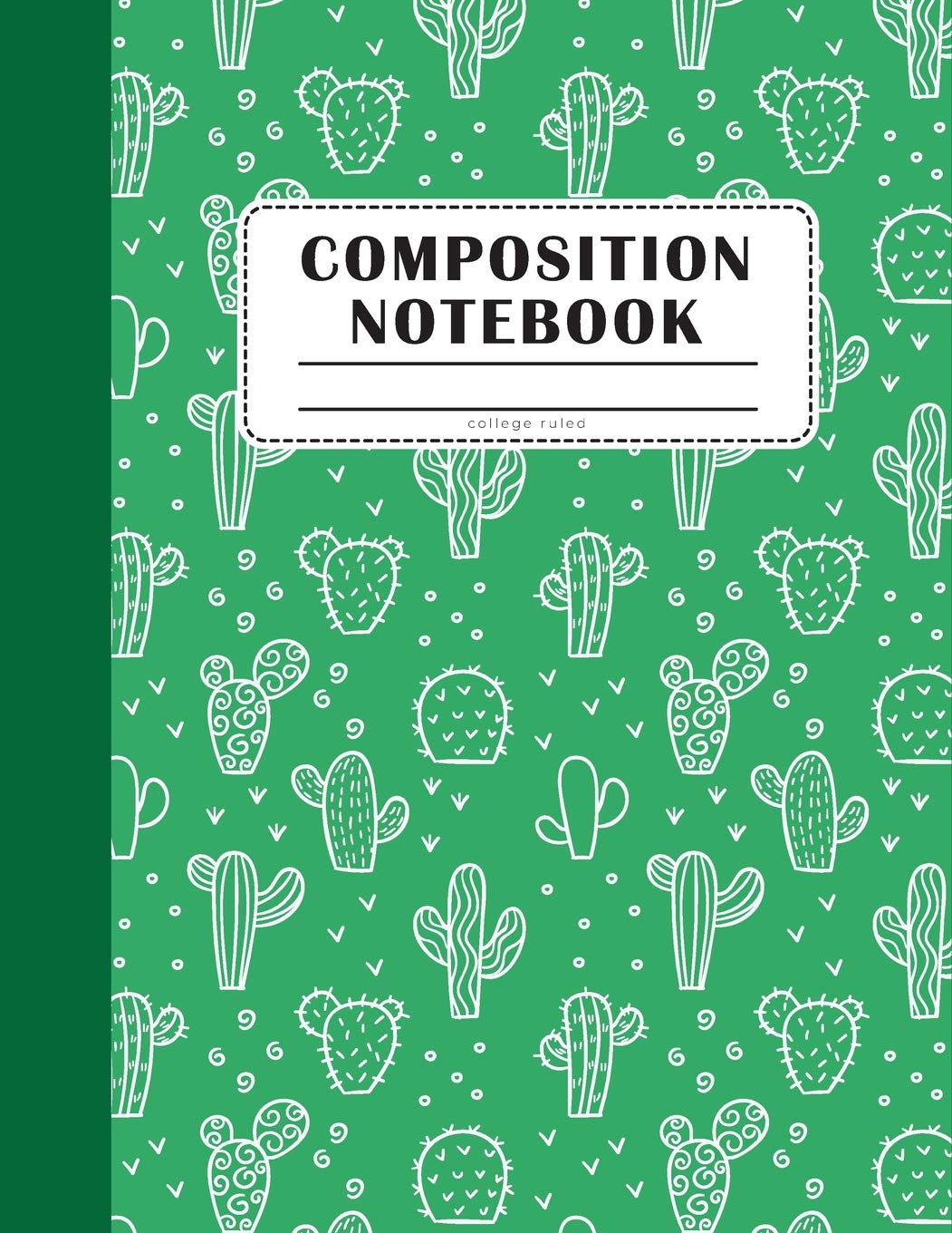 Composition Notebook College Ruled: Beautiful Cactus Journal and Notebook For Girls - Blank Notebook For School