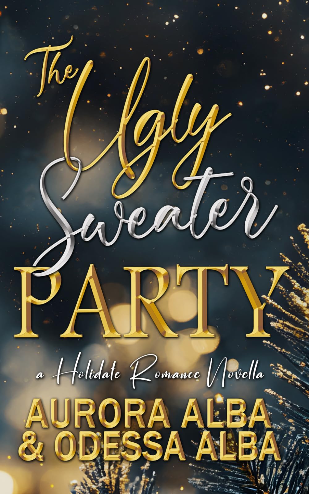 The Ugly Sweater Party: A Forced Proximity Workplace Romance Novella: A forced proximity holiday novella (The Holidate Romance Series)