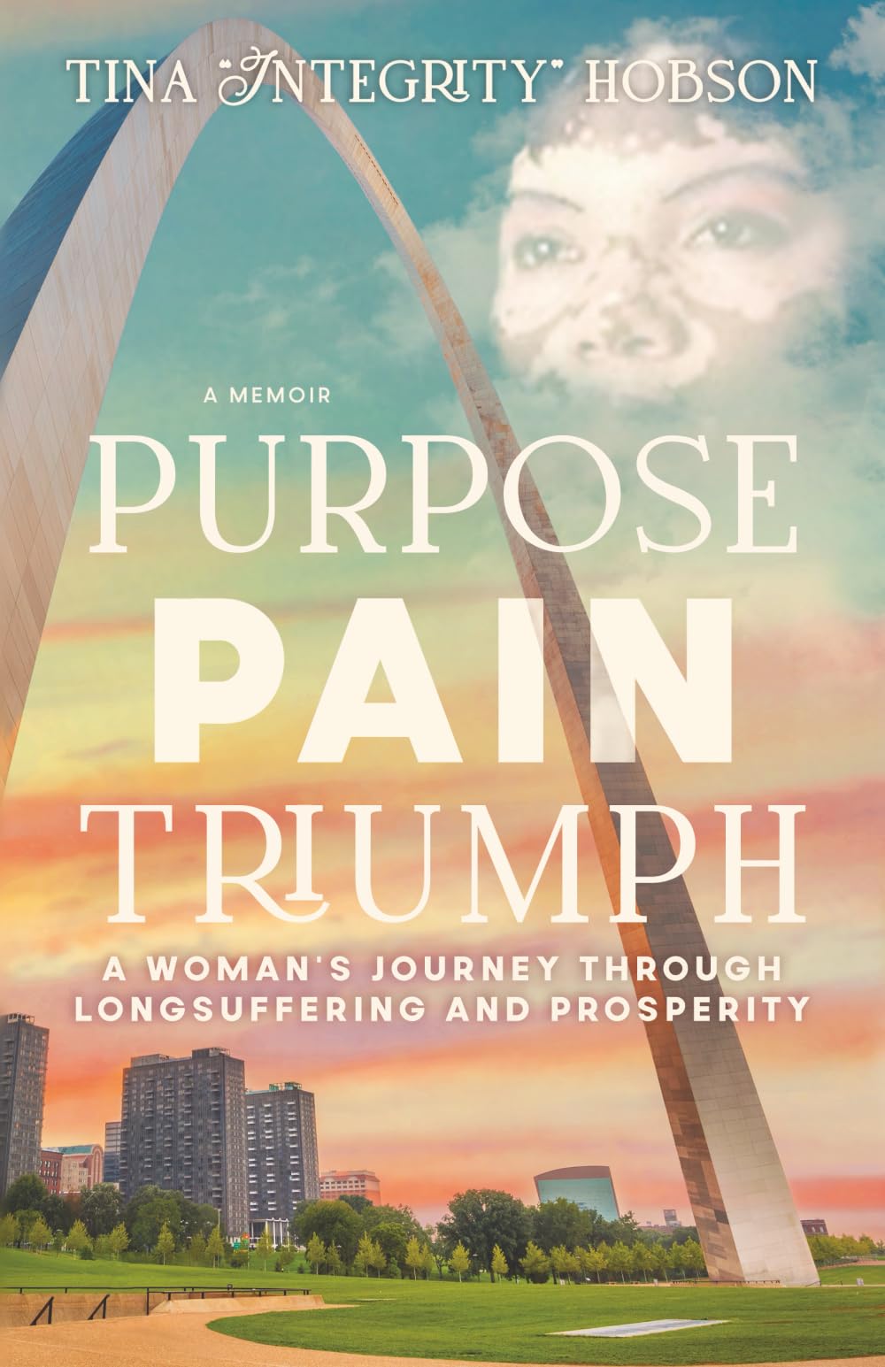Purpose, Pain, Triumph: A Woman's Journey Through Longsuffering and Prosperity