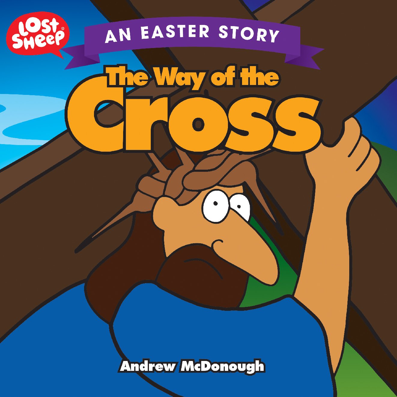 Way Of The Cross, The: An Easter Story (Lost Sheep)