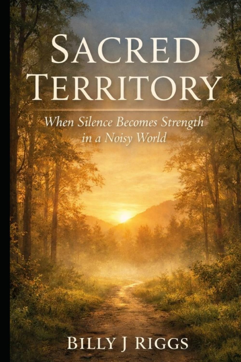 Sacred Territory: When Silence Becomes Strength in a Noisy World