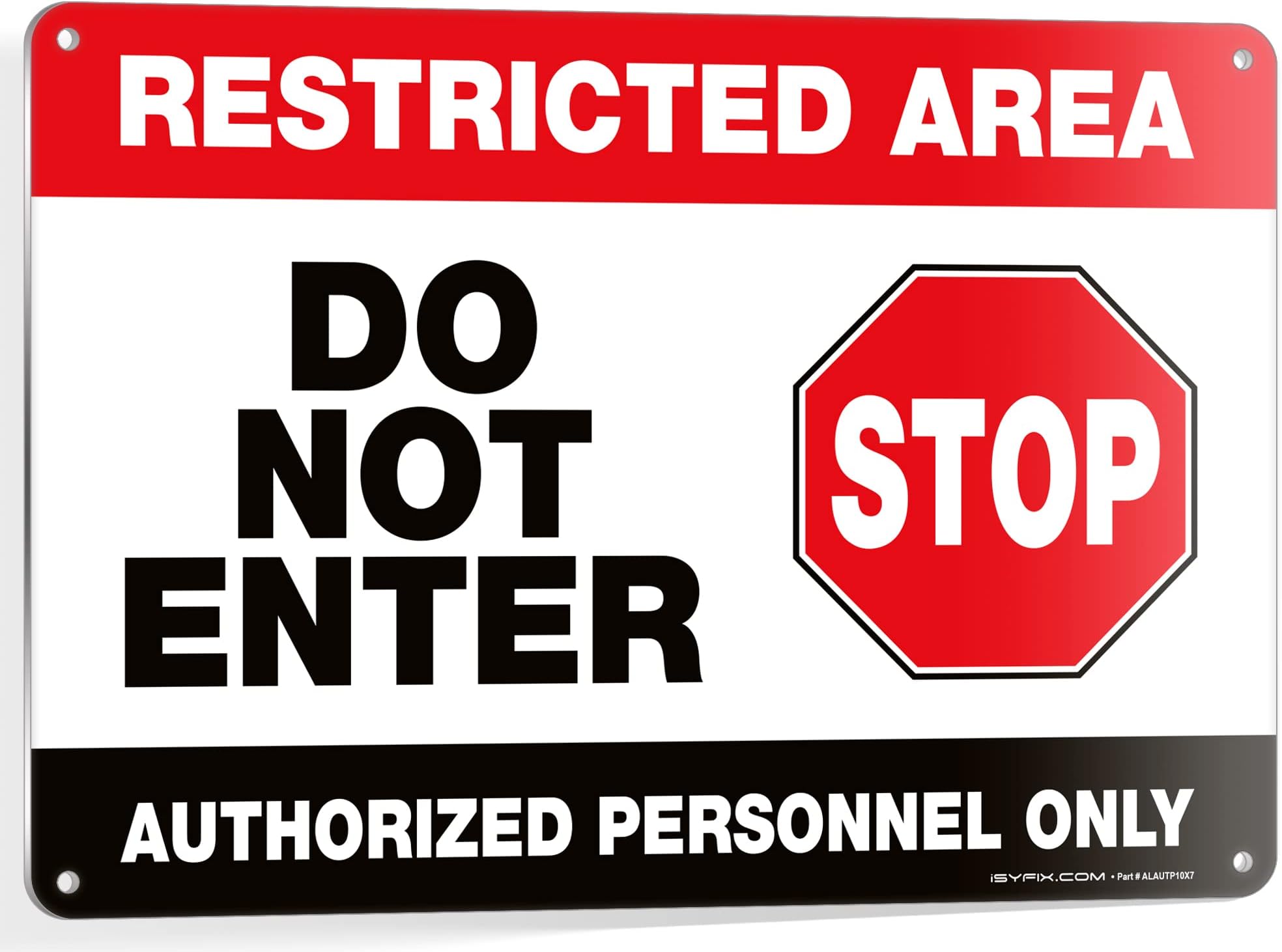 iSYFIXRestricted Area Sign –1 Pack 10X7 Inch– Do Not Enter, Authorized Personnel Only Signs, 100% Rust Free .040 Aluminum Signs, Laminated, UV, Weather, Scratch, Water & Fade Resistance, In & Outdoor