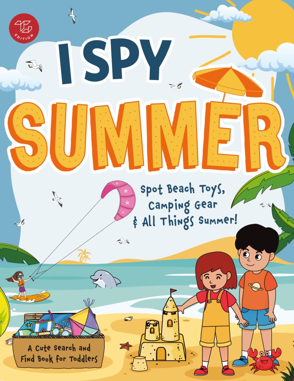 I Spy Summer: Spot Beach Toys, Camping Gear and All Things Summer! A Cute Search and Find…