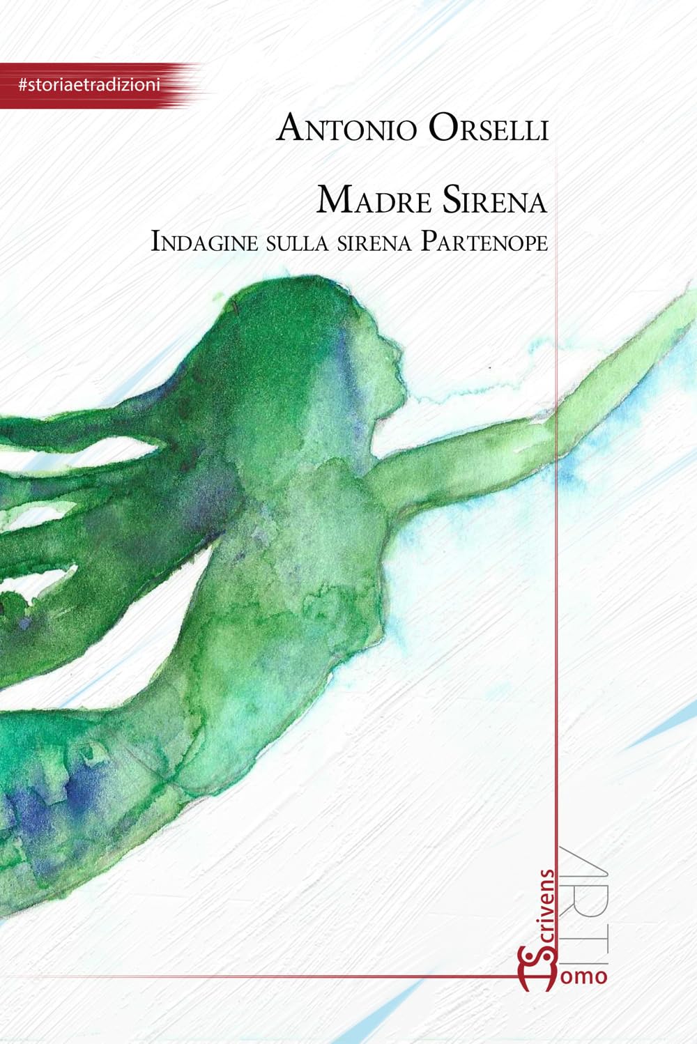 Madre Sirena. Indagine Sulla Sirena Partenope - 4