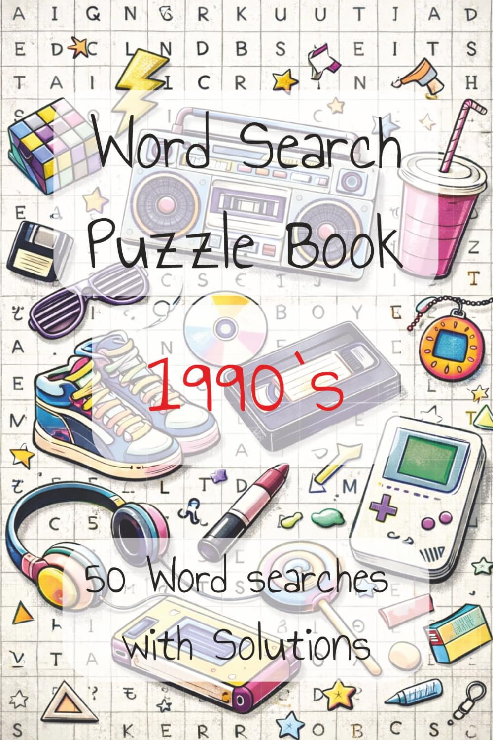 90s Word Search Book: Word search Puzzle with Easy to Read 1990s| 6x9 inches, 100 pages | 50 Puzzles with Solutions