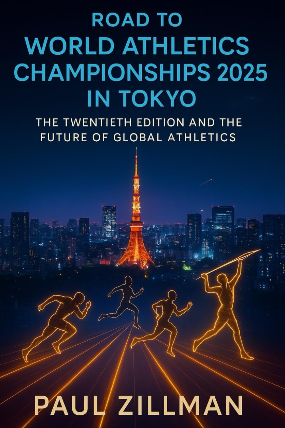 Road to World Athletics Championships 2025 in Tokyo: The Twentieth Edition and the Future of Global Athletics