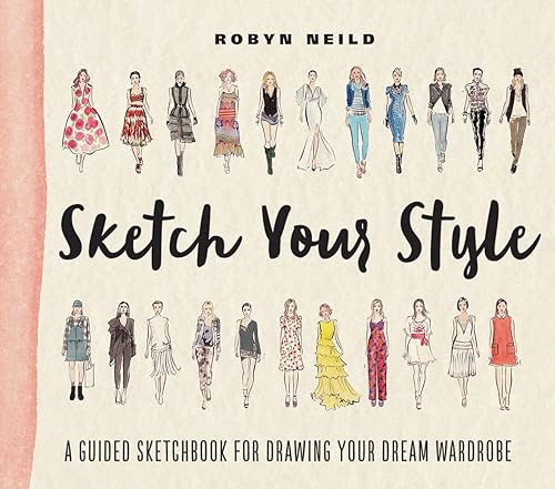 Sketch Your Style: A Guided Sketchbook for Drawing Your Dream