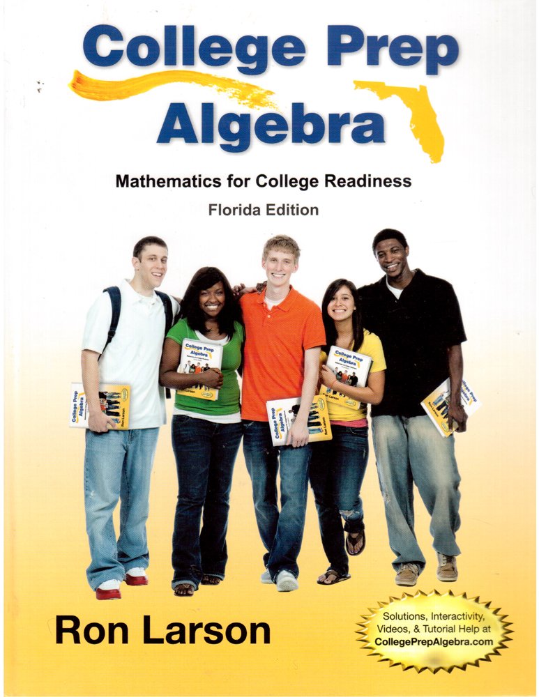 College Prep Algebra Mathematics for College Readiness, Florida