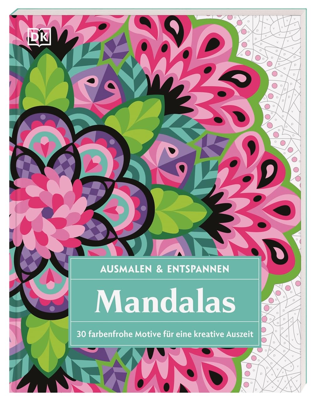 Ausmalen & Entspannen – Malbuch für Erwachsene: Malen nach Buchstaben, 30 florale Mandala-Motive