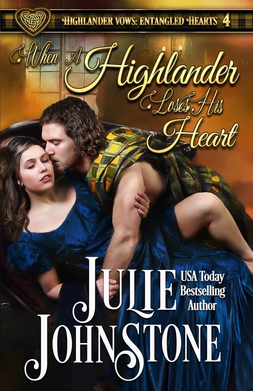 When a Highlander Loses His Heart: Volume 4 (Highlander Vows- Entangled Hearts)