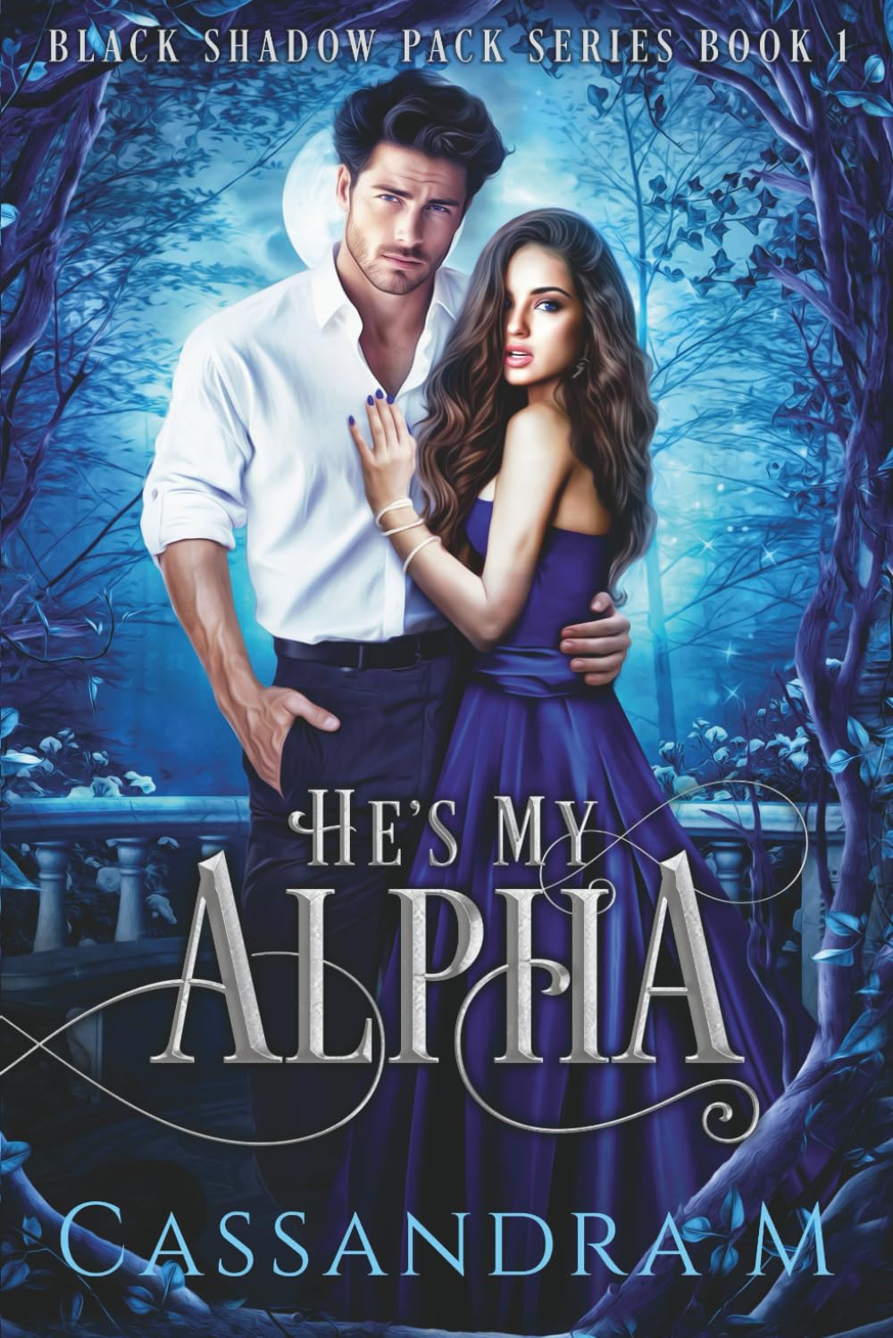 HE'S MY ALPHA (Black Shadow Pack Series)