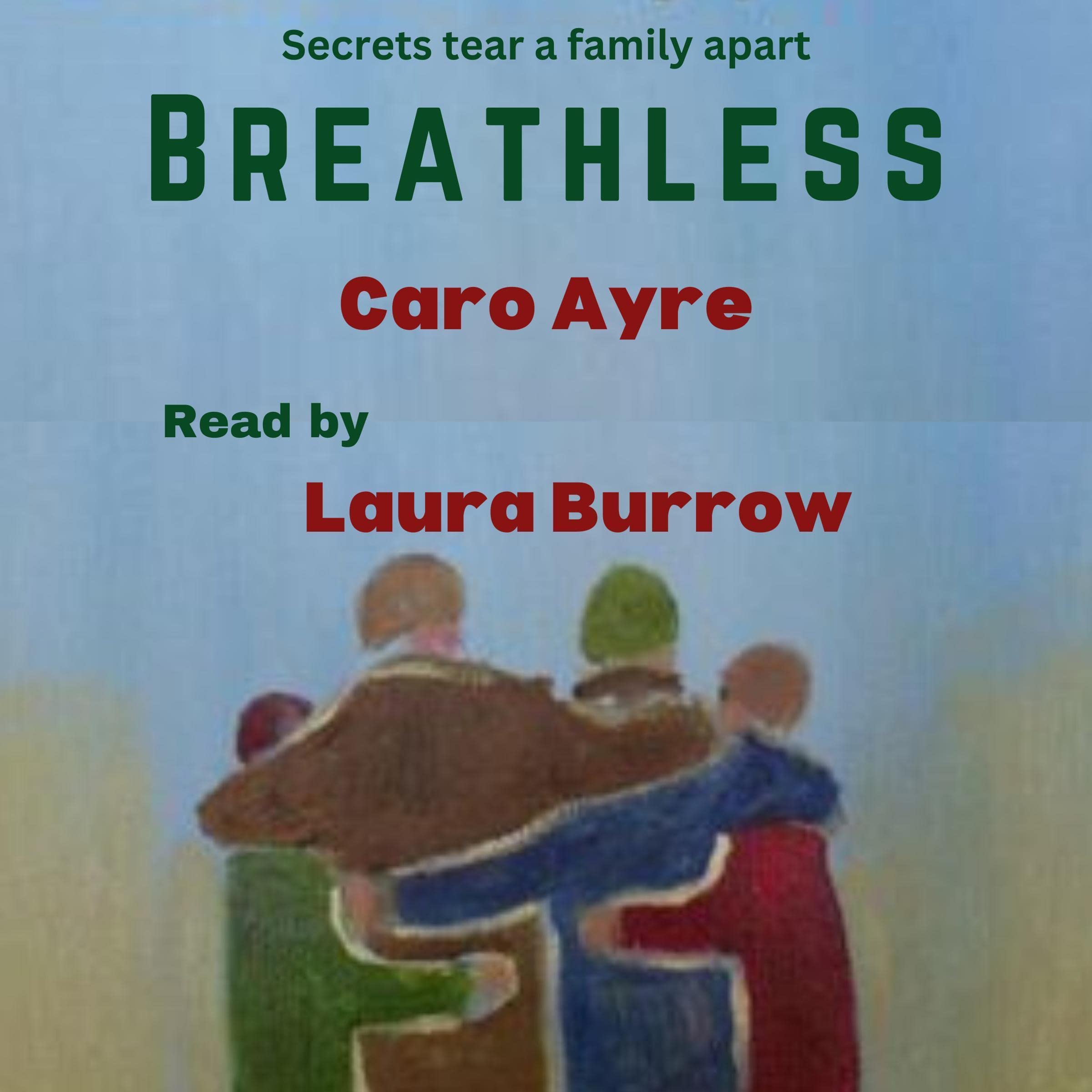 Breathless: Secrets Tear a Family Apart