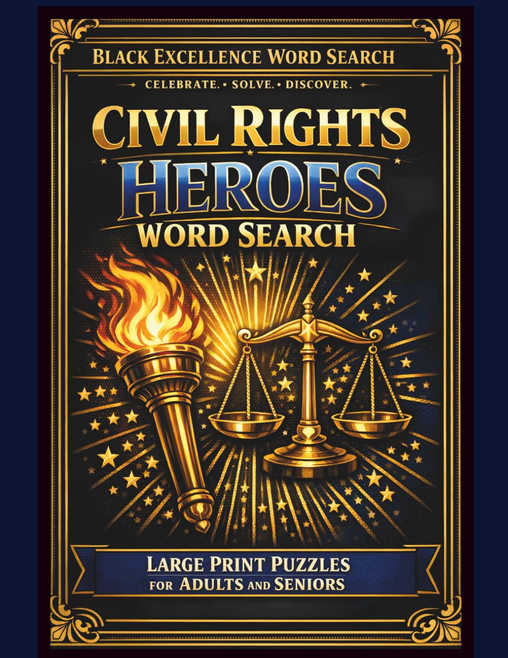 Civil Rights Heroes Word Search: Large Print Puzzles Celebrating Black History, Leaders, and Movements