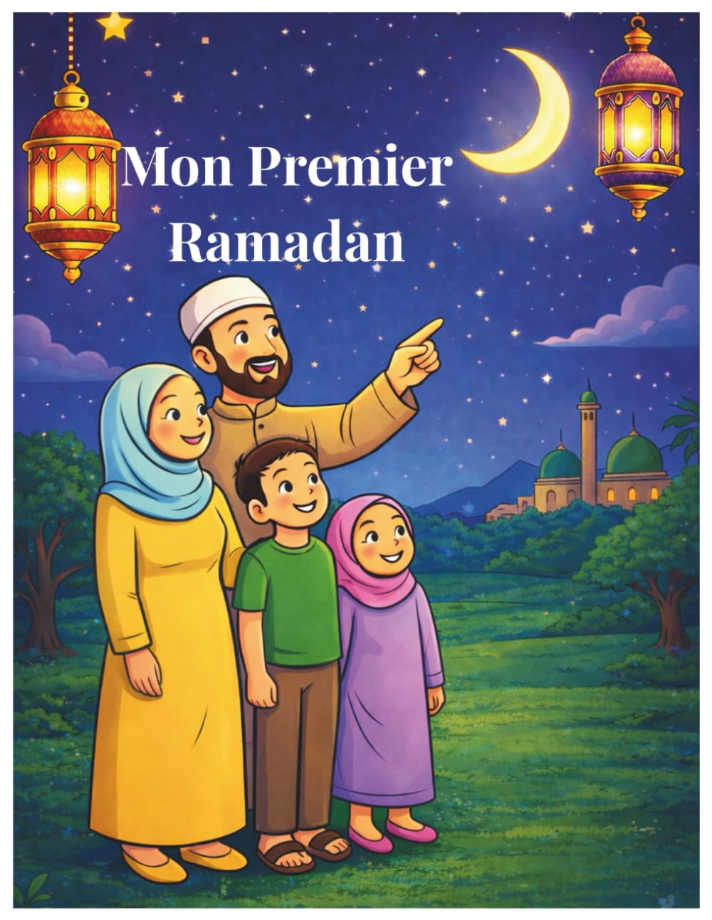 Mon Premier Ramadan : Livre de coloriage éducatif pour enfants: 20 activités pour découvrir le Ramadan | Questions, défis et coloriages amusants.