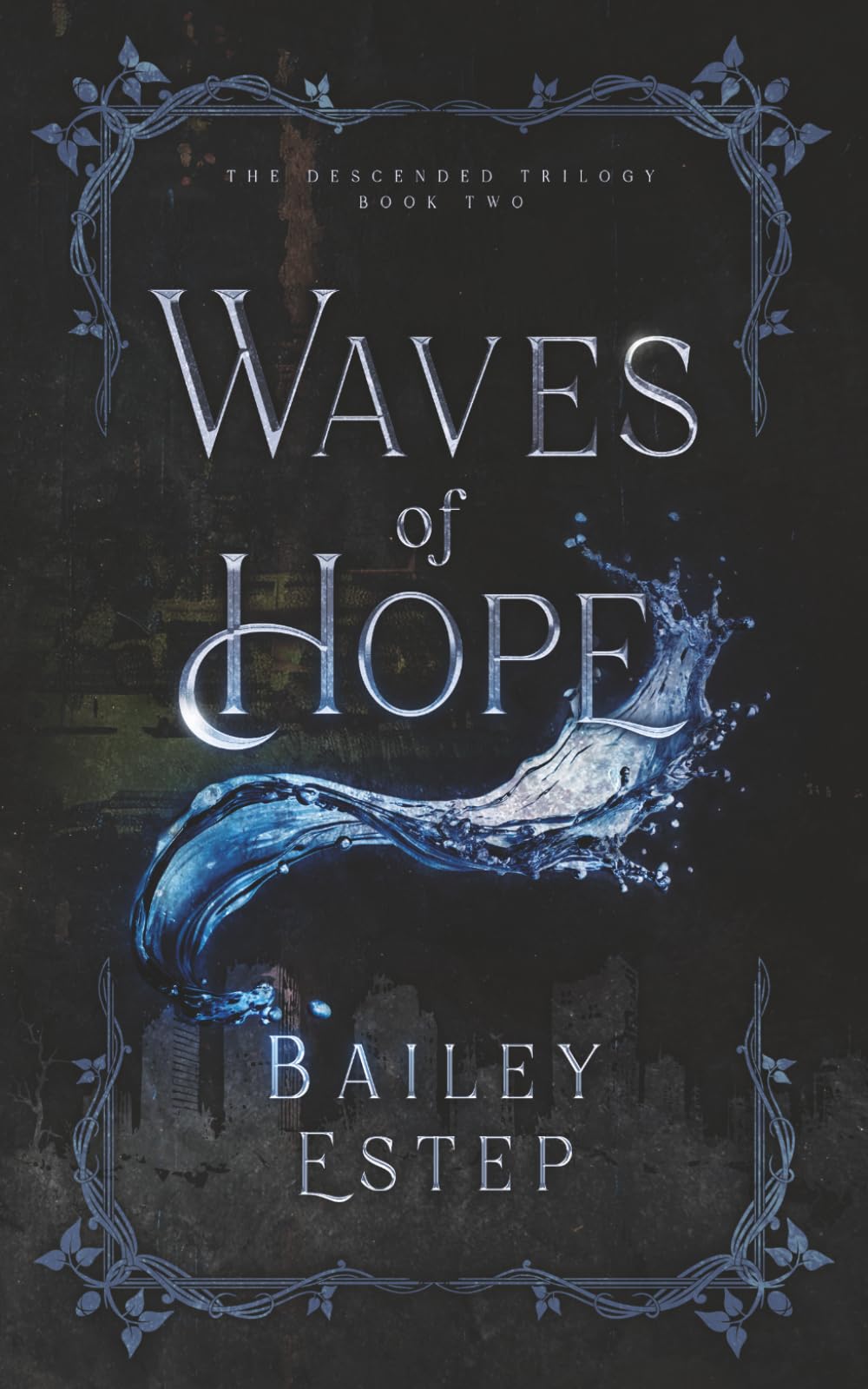 Waves of Hope: The Descended Trilogy