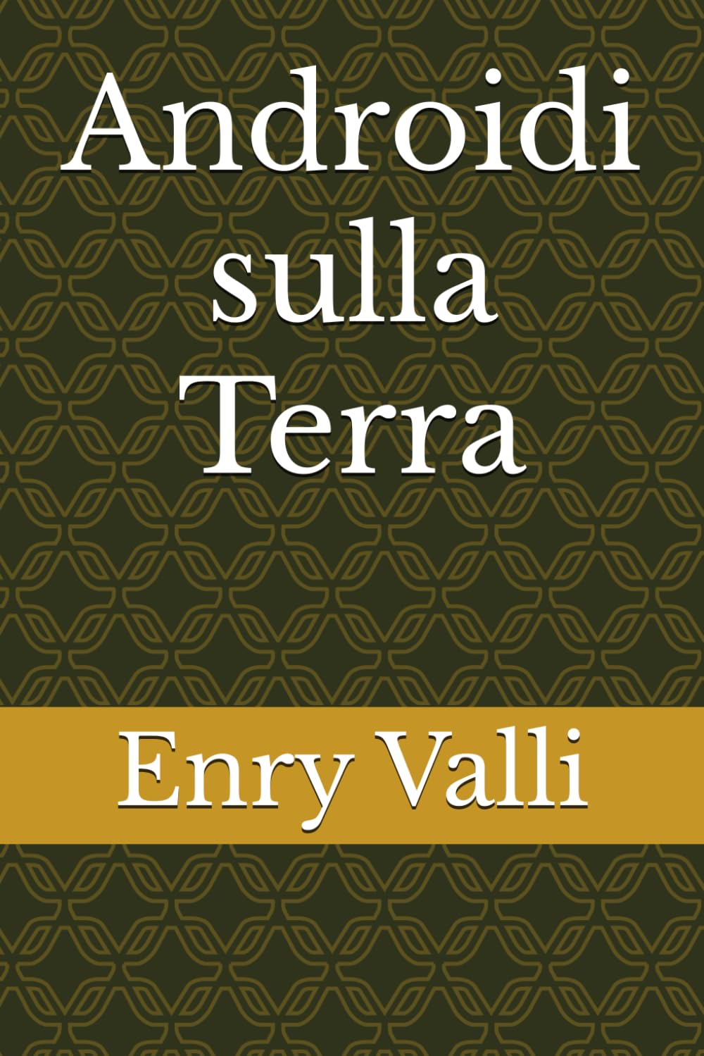 Androidi sulla Terra