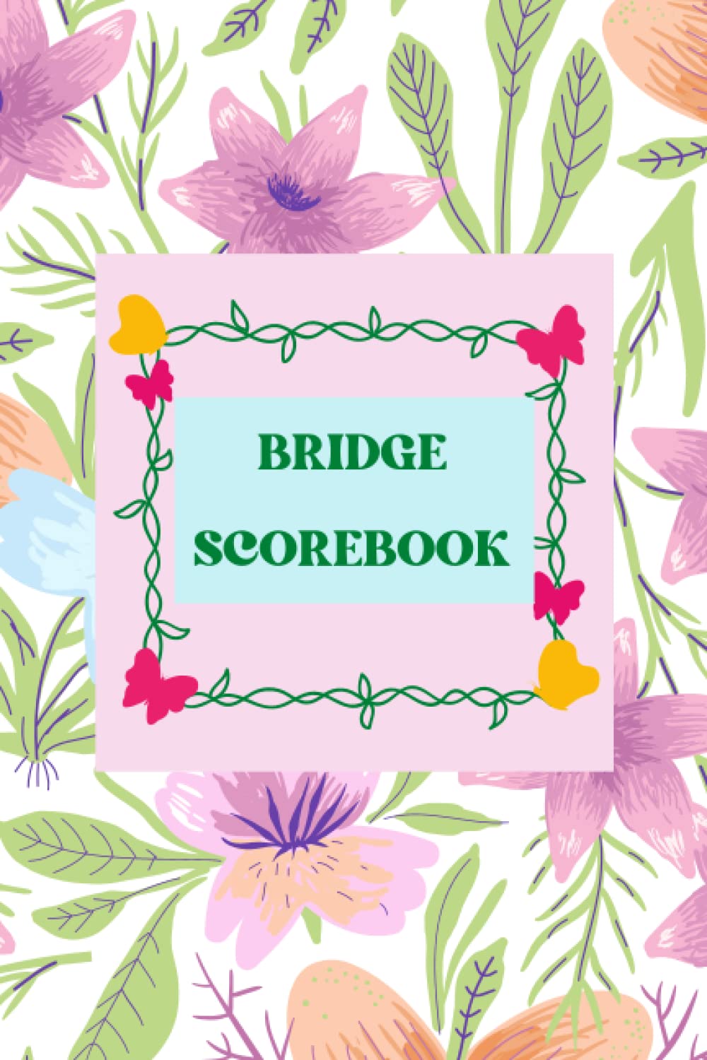 BRIDGE SCOREBOOK: Bridge Game Score Keeper Book with Pastel Floral Cover, Gift for Bridge Players