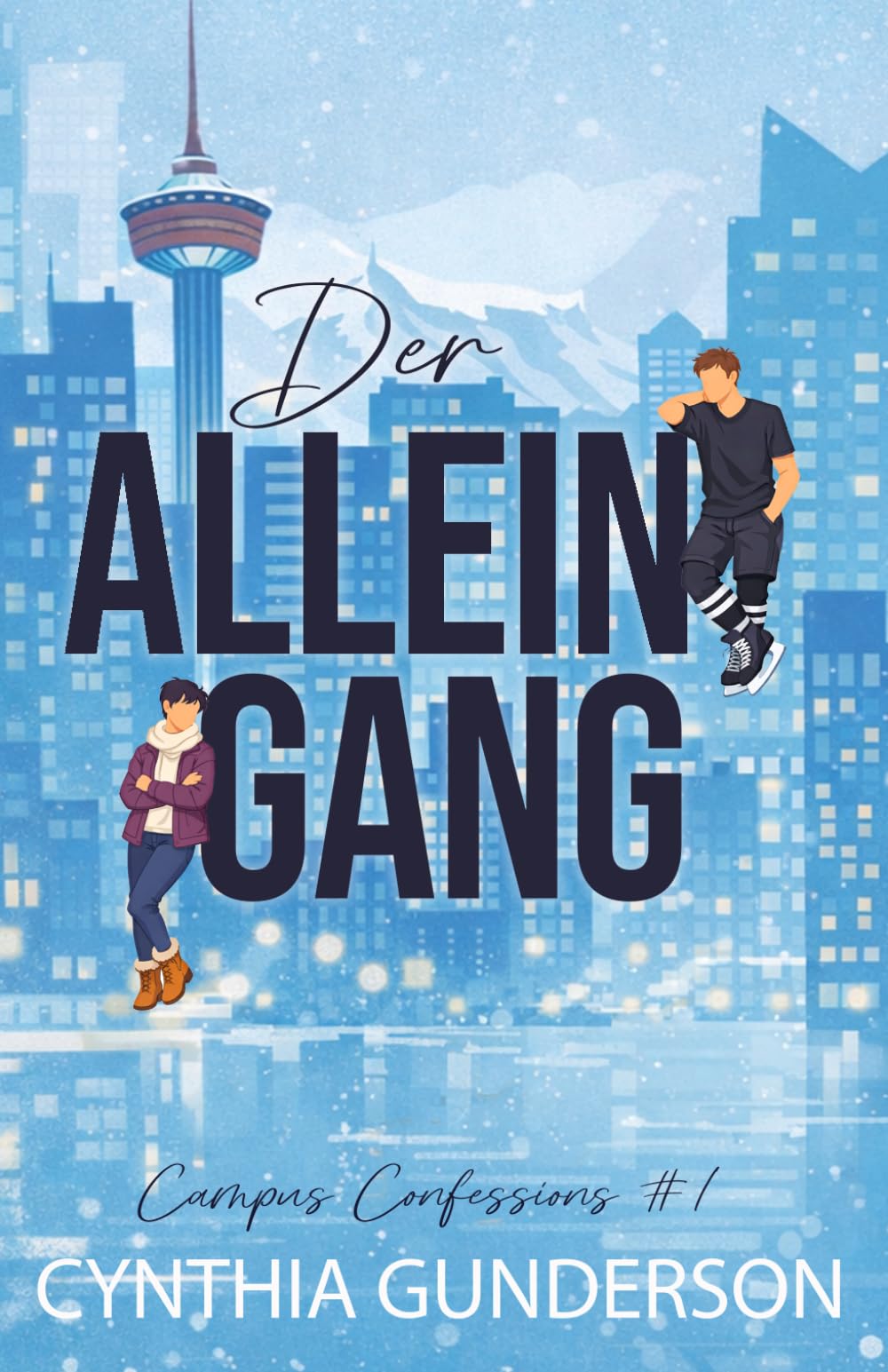 Der Alleingang: Enemies-to-Lovers, Slow Burn, Eishockey-Romanze (Campus Confessions)