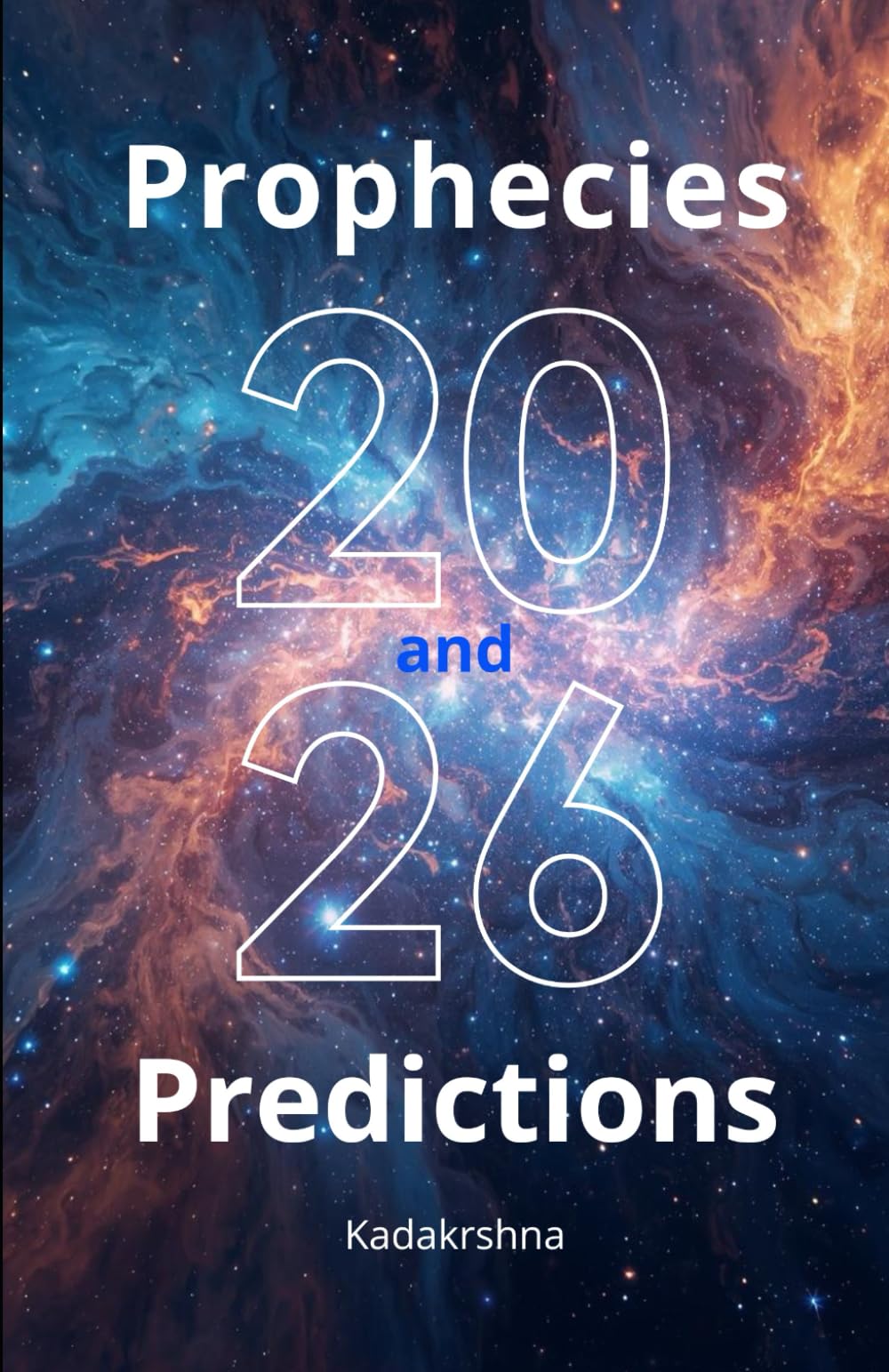 2026: Prophecies and Predictions