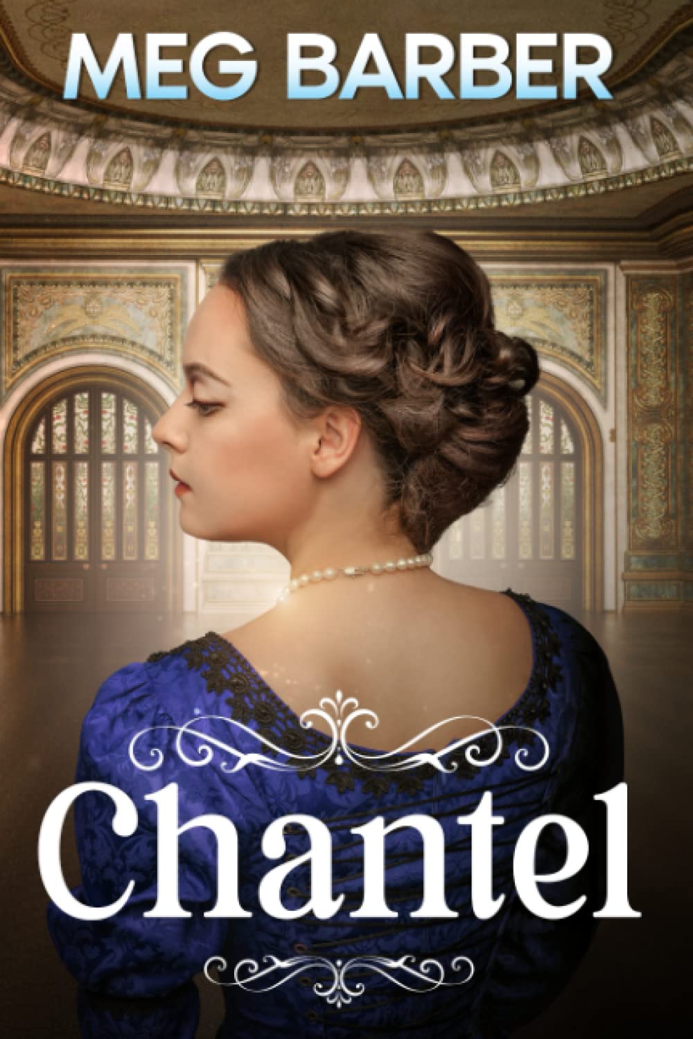 Chantel: The Caustons Book 2 (The Caustons: A Regency Family Saga)