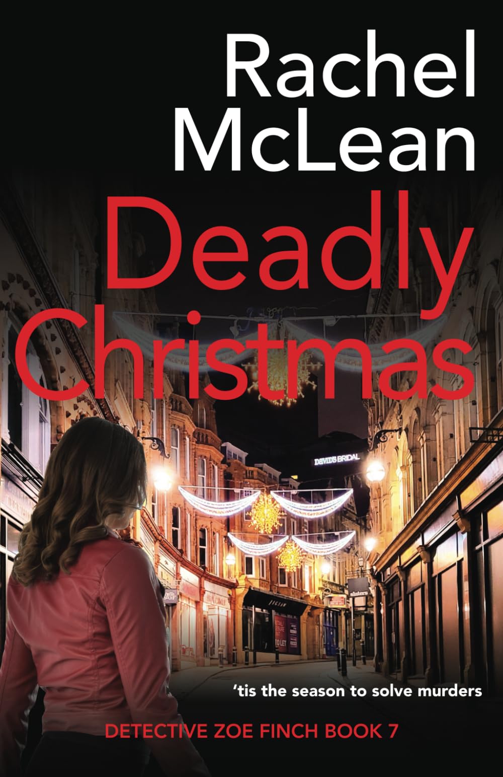 Deadly Christmas: 7 (Detective Zoe Finch)