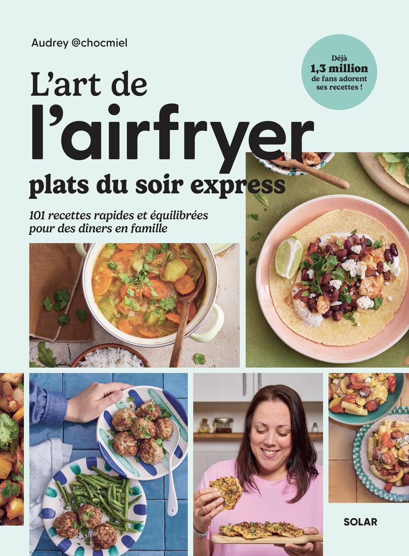 L'art de l'airfryer - Plats du soir express visual 1