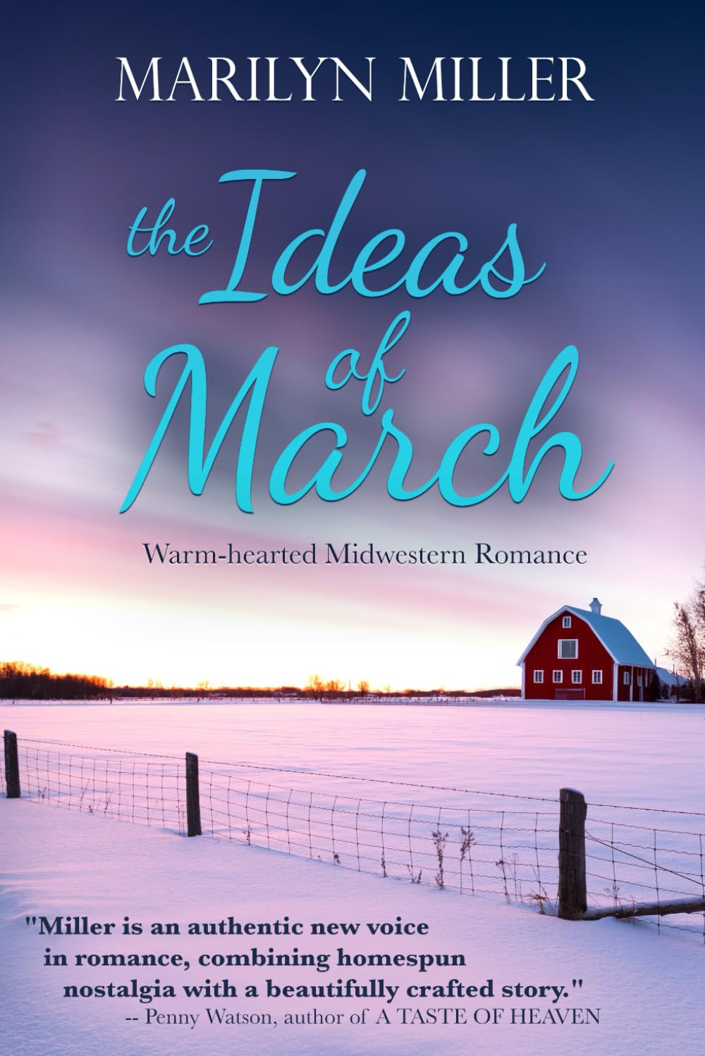 The Ideas of March: A Late in Life Small Town Romance