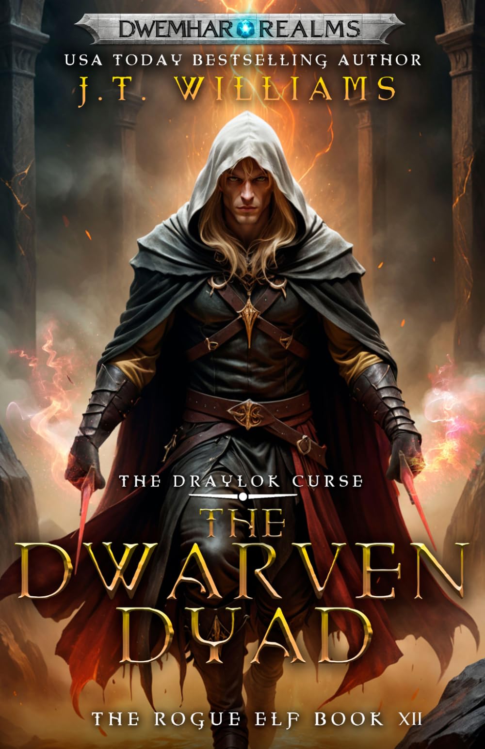 The Dwarven Dyad: The Draylok Curse (The Rogue Elf)