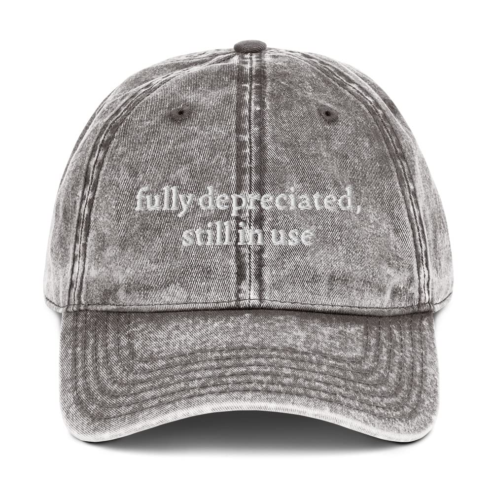 Fully Depreciated, Still in Use Hat for Accountants and Winners (Embroidered Vintage Cotton Twill Cap) Charcoal Grey