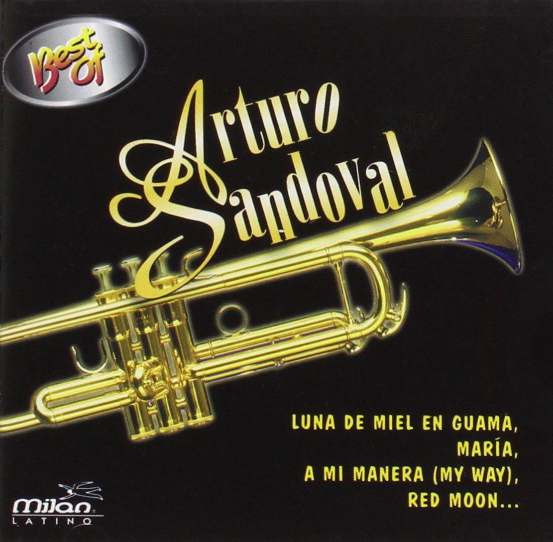 Best of Arturo Sandoval [Audio CD] Sandoval, Arturo