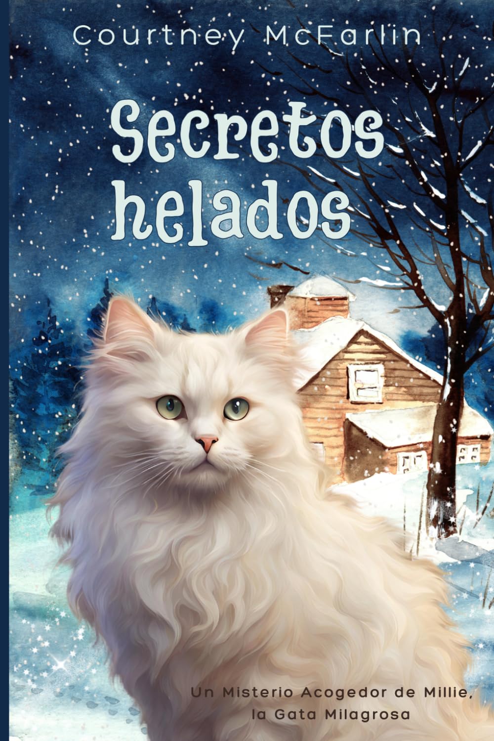 Secretos helados (Un Misterio Acogedor de Millie, la Gata Milagrosa)