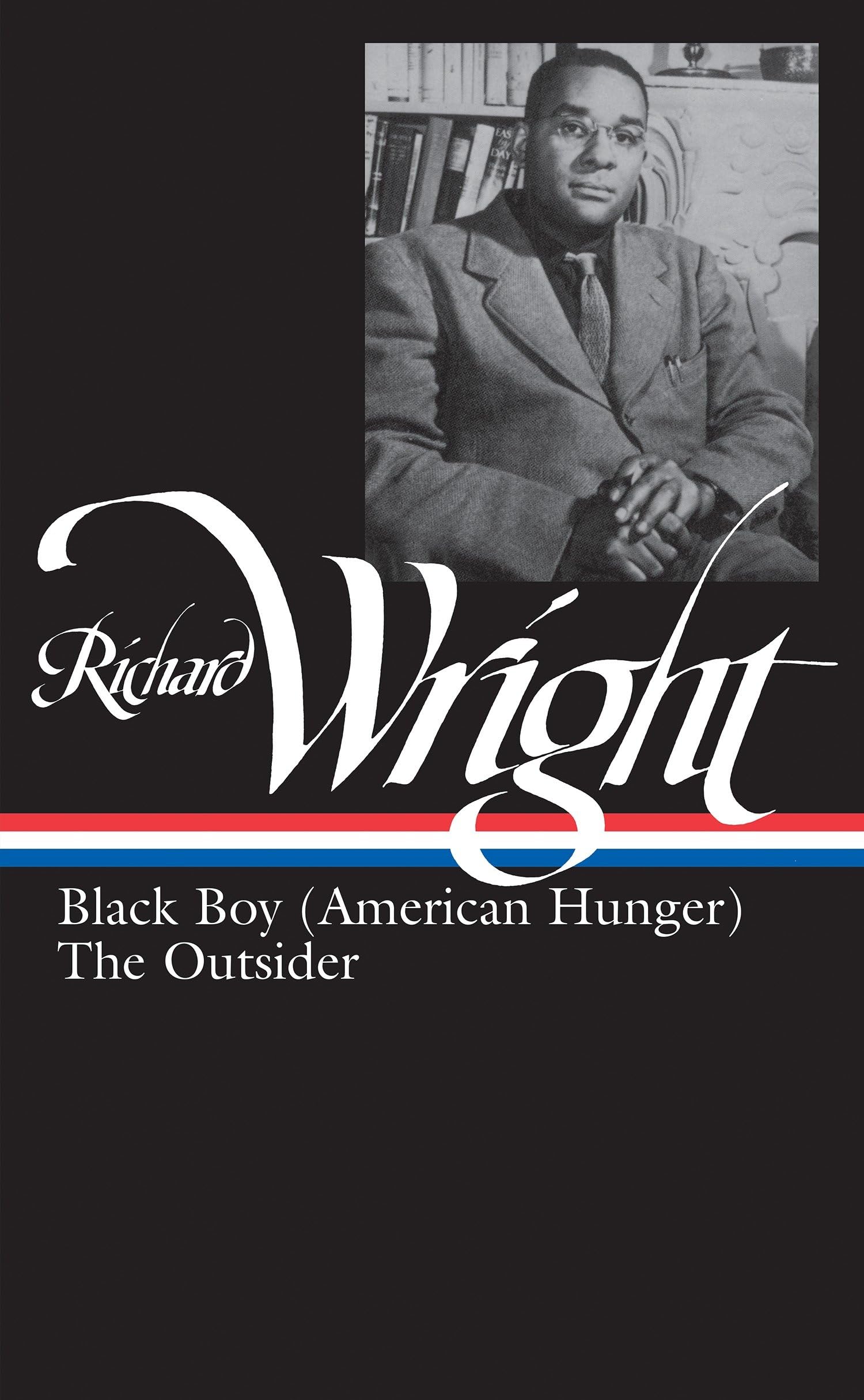 Richard Wright : Later Works: Black Boy (American Hunger), The Outsider