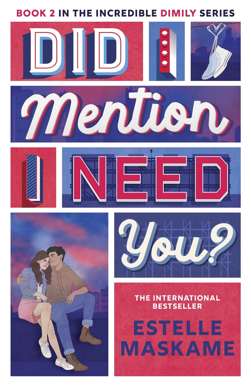 Did I Mention I Need You? (The DIMILY Series): discover what happens next in Eden and Tyler's incredible YA love story